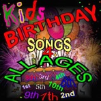 Kids Birthday Songs 4 All Ages