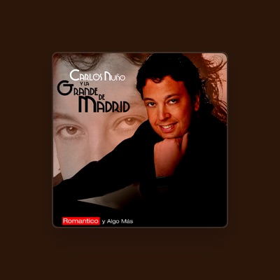 Listen to Carlos Nuño la Grande de Madrid, watch music videos, read bio, see tour dates & more!