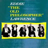 The Old Philosopher — Eddie Lawrence