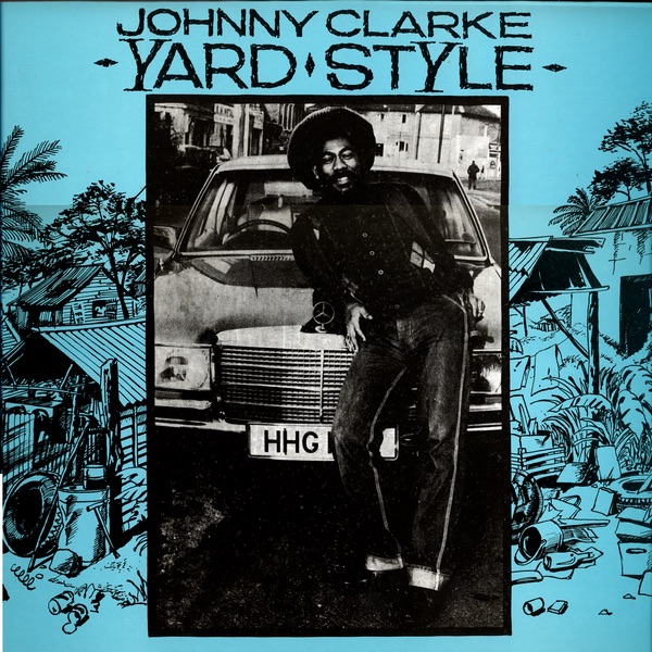 Обложка альбома «Yard Style» — Johnny Clarke