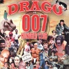 007 Hundred Club Vs. Drago