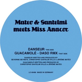 Guacamole (Daso Remix) Matteo and Santelmi Meets Miss Anacor