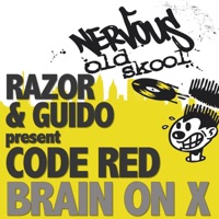 Brain On X (Razor & Guido Present Code Red) - EP - Code Red & Razor & Guido