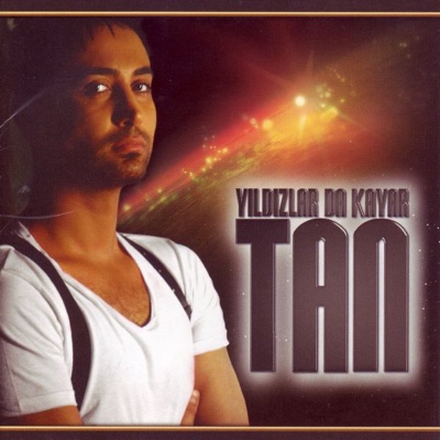 Tan - Yildizlarda Kayar