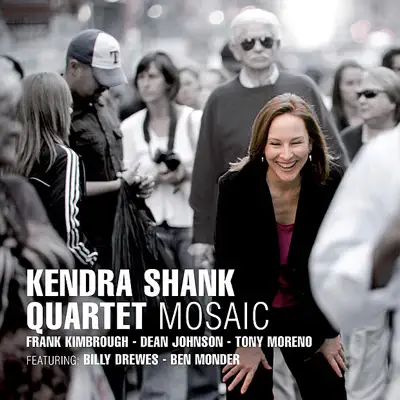 Listen to Mosaic by Kendra Shank Quartet