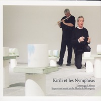 Kirili Et Les Nymphéas - Dalila Khatir, Jerome Bourdellon, Thomas Buckner & Roscoe Mitchell