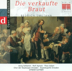 Smetana: Die verkaufte Braut (Highlights - Sung in German)