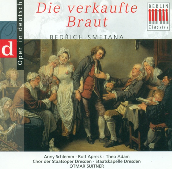 Smetana: Die verkaufte Braut (Highlights - Sung in German)