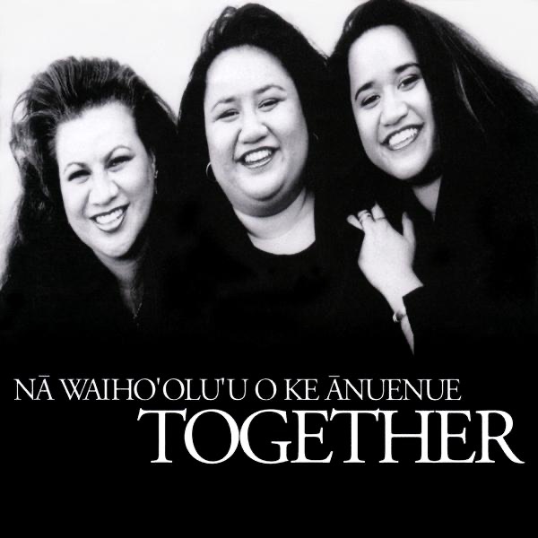 Together - Album by Na Waiho'olu'u o ke Anuenue (Na Wai) - Apple Music