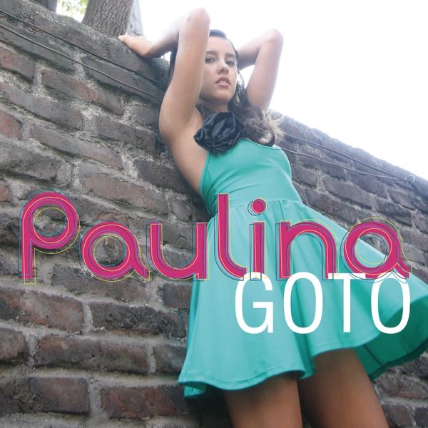 Обложка альбома «Paulina Goto» — Paulina Goto