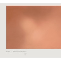 Air - Naph & Chihei Hatakeyama