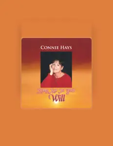 Escucha a Connie Hays, mira videos musicales, lee su biografía, consulta las fechas de las gira y más.