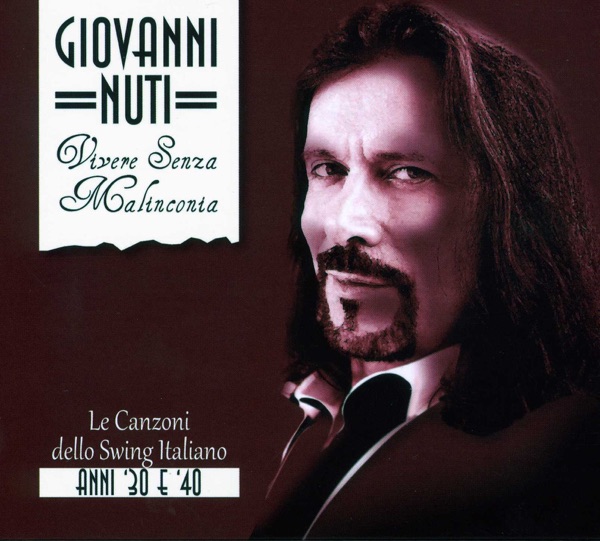 Vivere senza malinconia - Le canzoni dello swing italiano anni '30 e '40