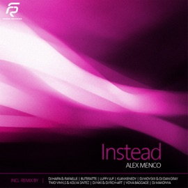 Instead (DJ Movskii & DJ Dan Gray Remix) Alex Menco