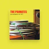 Listen to The Primates, watch music videos, read bio, see tour dates & more!