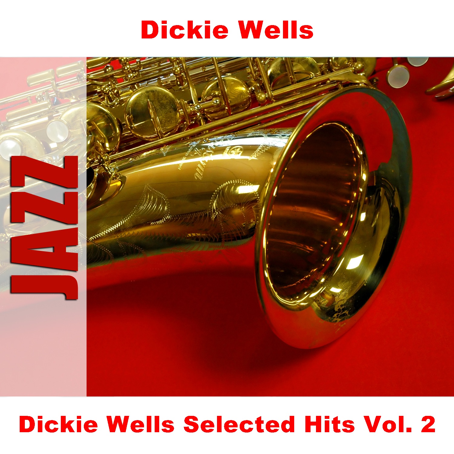 Dickie Wells Selected Hits, V*l. 2