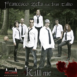 Kill Me (feat. Ivan Talko) - Single