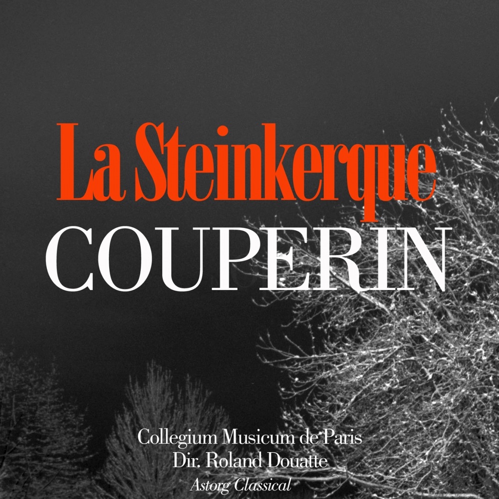 Обложка альбома «François Couperin: La Steinkerque - EP» — Collegium Musicum de Paris & Roland Douatte
