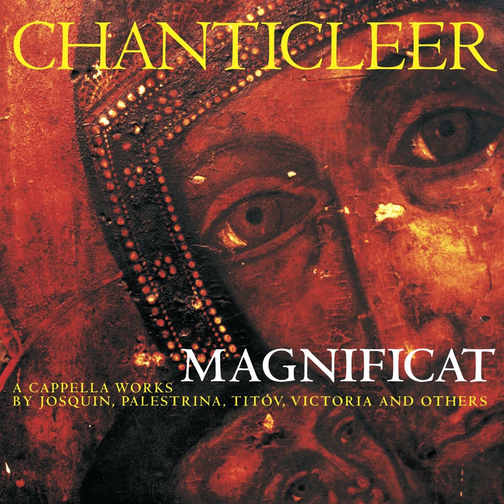 Обложка альбома «Magnificat - A Cappella Works by Josquin, Palestrina, Titov, Victoria and Others» — Chanticleer