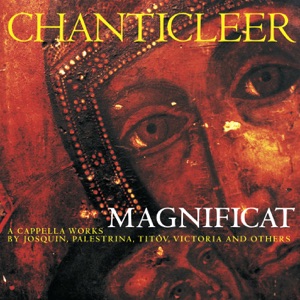 Magnificat - A Cappella Works by Josquin, Palestrina, Titov, Victoria and Others