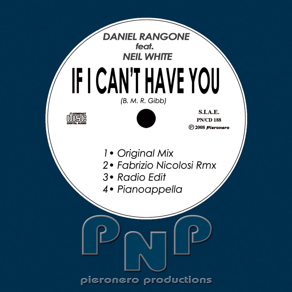 Обложка альбома «If I Can't Have You» — Daniel Rangone