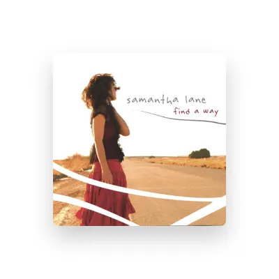 Listen to Samantha Lane, watch music videos, read bio, see tour dates & more!
