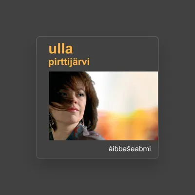 Listen to Ulla Pirttijärvi, watch music videos, read bio, see tour dates & more!