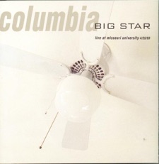 Big Star - I Am The Cosmos