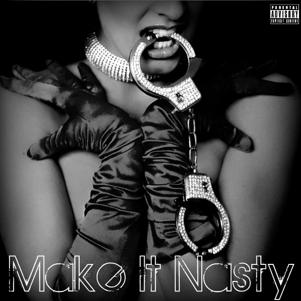 Make It Nasty