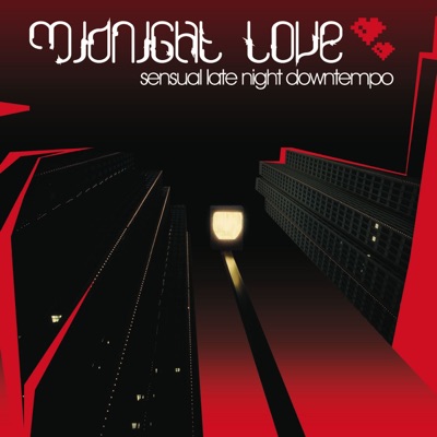 Midnight Love - Sensual Late Night Downtempo