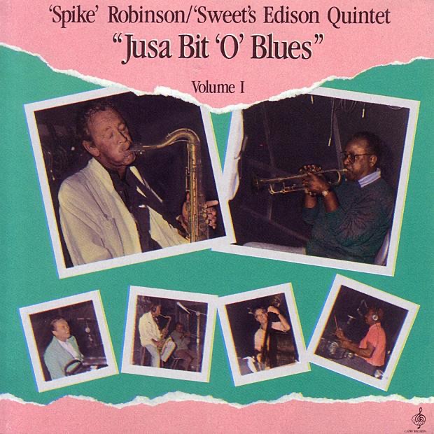 Обложка альбома «Jusa Bit 'O' Blues, Vol. 1» — Spike Robinson & Harry "Sweets" Edison Quintet