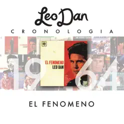 Leo Dan Cronología - El Fenómeno (1964) - Leo Dan