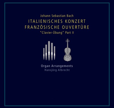 Bach: Italienisches Konzert - Französische Ouvertüre
