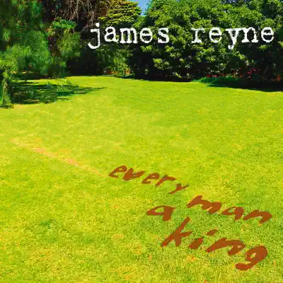 Every Man a King - James Reyne