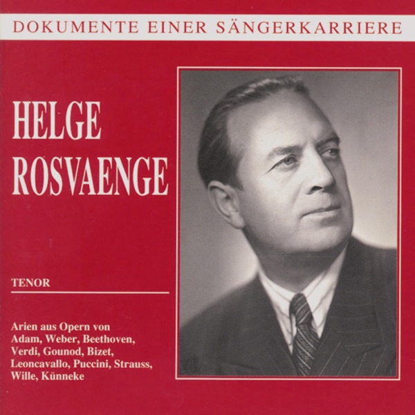 Dokumente einer Sängerkarriere - Helge Rosvaenge