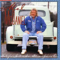 Baby's Got Her Blue Jeans On - Mel McDaniel