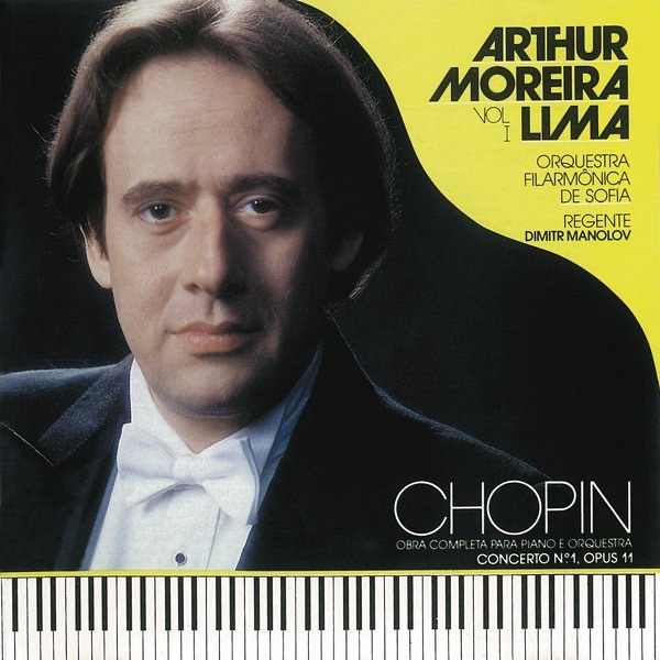 Обложка альбома «Chopin: Obra Completa para Piano e Orquestra - Vol. 1» — Arthur Moreira Lima, Orquesta Filarmónica de Sofía & Dimitar Manolov