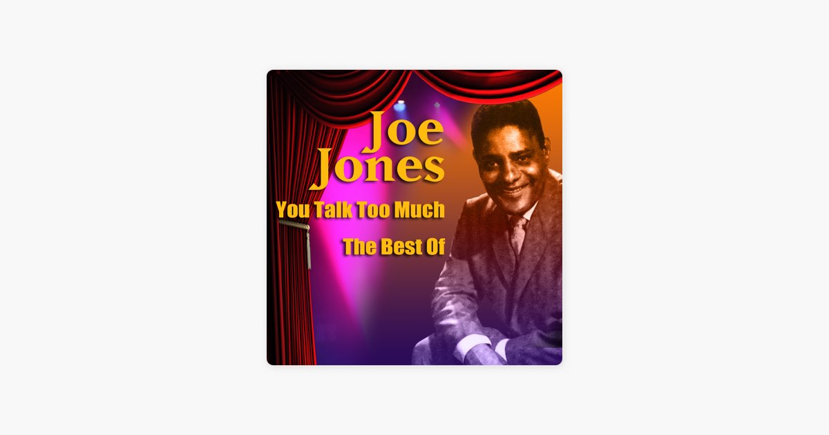 You Talk Too Much - The Best Of - ジョー・ジョーンズのアルバム