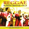 Reggae Sunday Service Vol. 2