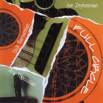 Listen to Full Circle by Ara Topouzian