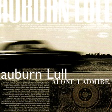 Auburn Lull - Blur My Thoughts Again