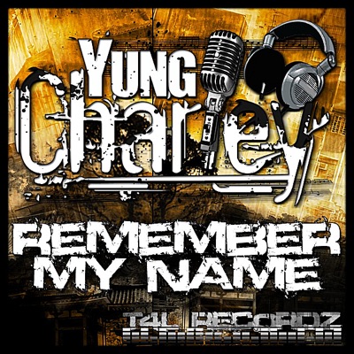 Remember My Name - Single