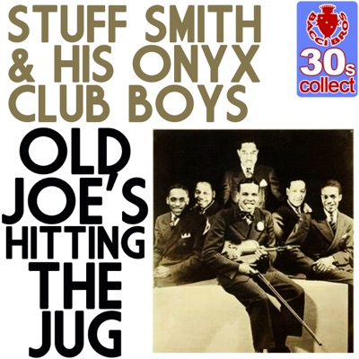 Old Joe's Hitting the Jug (Remastered) - Single