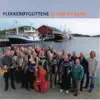 Flekkerøyguttene - Ved Dagens Gry