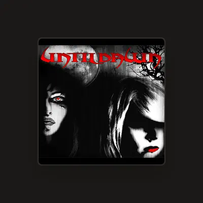 Listen to Until Dawn, watch music videos, read bio, see tour dates & more!