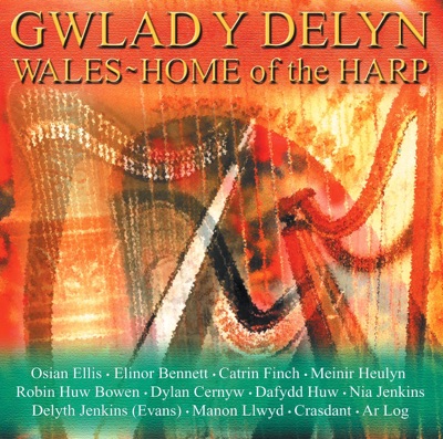 Gwlad y Delyn (Wales-Home of the Harp)