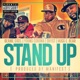 Stand up feat Beanie Sigel Corona Shyst Hugg E Bear Prod by J Manifest Single
