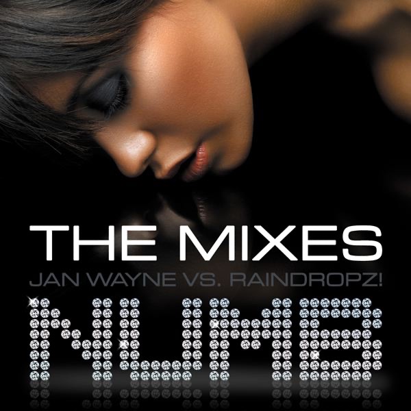 Numb (The 2009 Mixes) by Jan Wayne vs. RainDropz! album cover