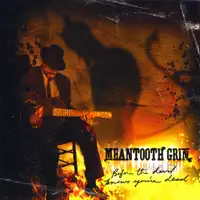 Dark Was The Night — Meantooth Grin