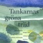Tankarnas gröna träd